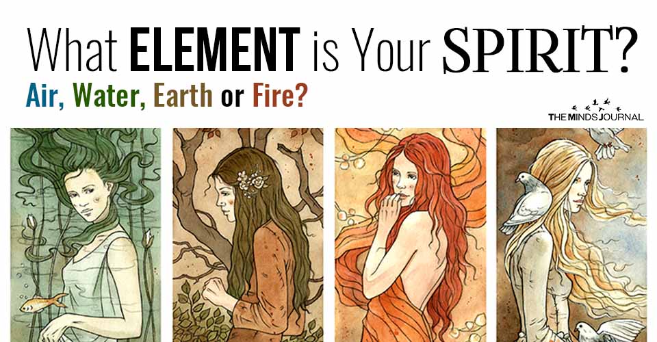 What Element is Your Spirit? Air, Water, Earth, or Fire?