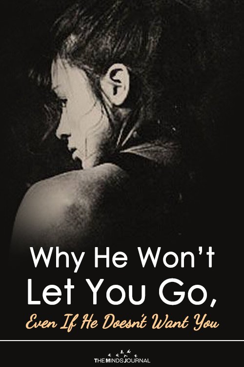 toxic relationship: he Won't Let You Go