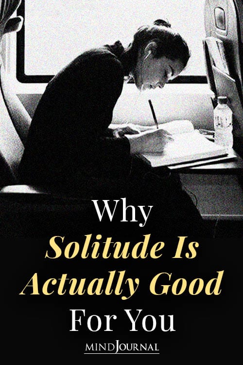 Why Solitude Is Actually Good For You Pin