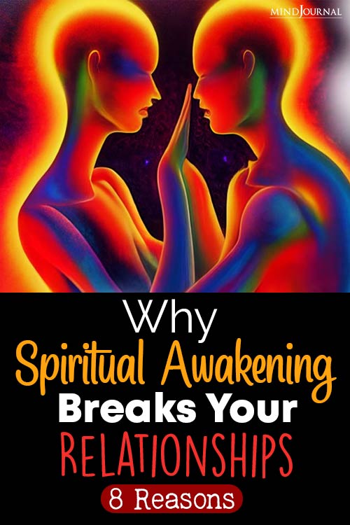 Why Spiritual Awakening Breaks Your Relationships pin