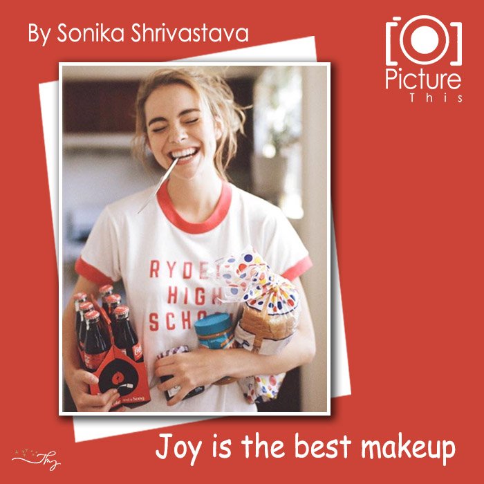 Joy Is The Best Makeup