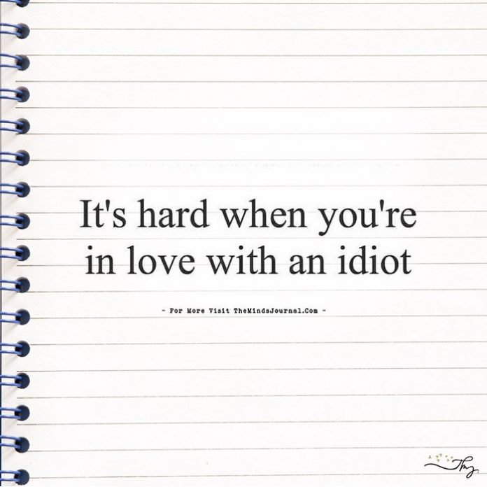 Are you dating an idiot?