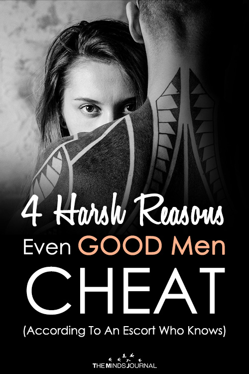 4 Harsh Reasons Even GOOD Men CHEAT (According To An Escort Who Knows)