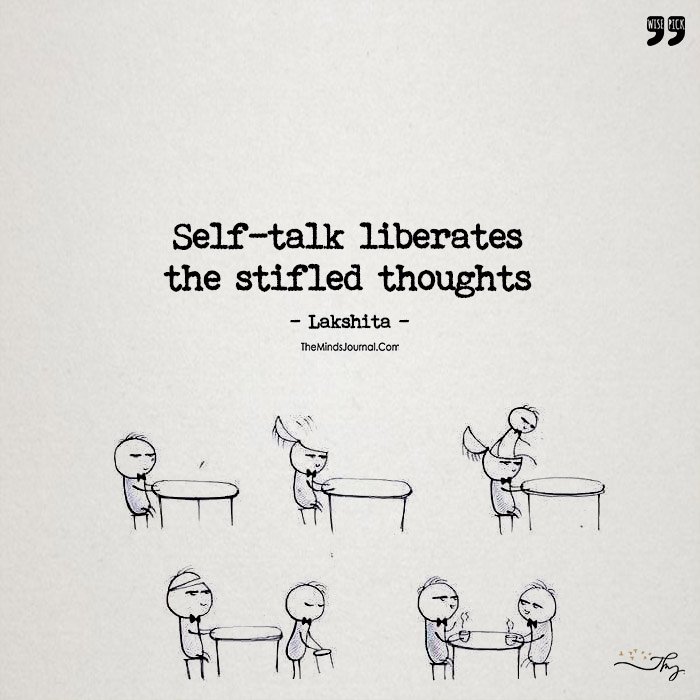 Self Talk Liberates The Stifled Thoughts