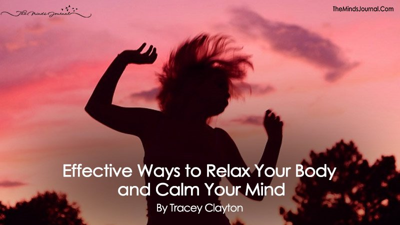 Effective Ways to Relax Your Body and Calm Your Mind