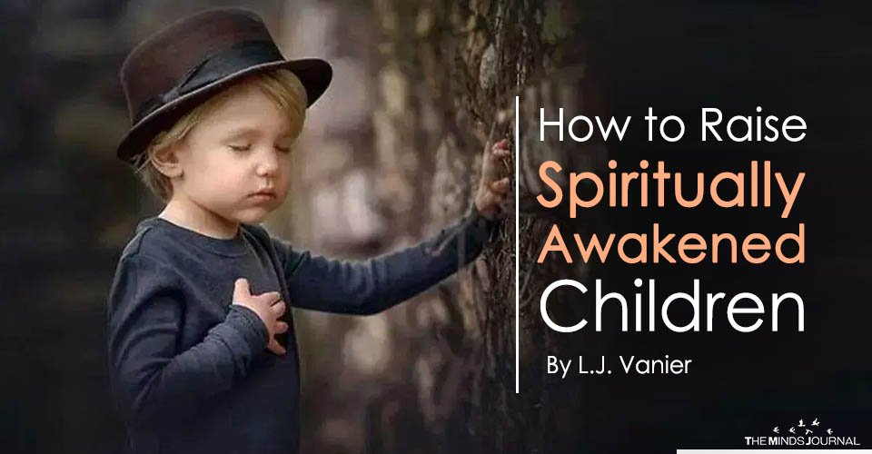 How to Raise Spiritually Awakened Children?