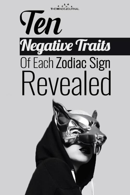 Ten Negative Traits Of Each Zodiac Sign Revealed