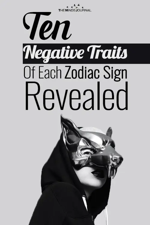 Zodiac Negative Traits: Noticeable Bad Traits Of 12 Signs