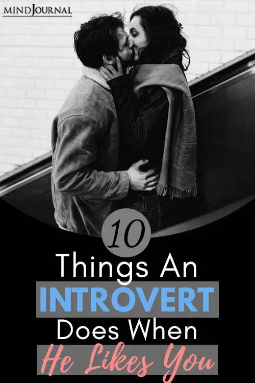 things introvert does when he likes you pin