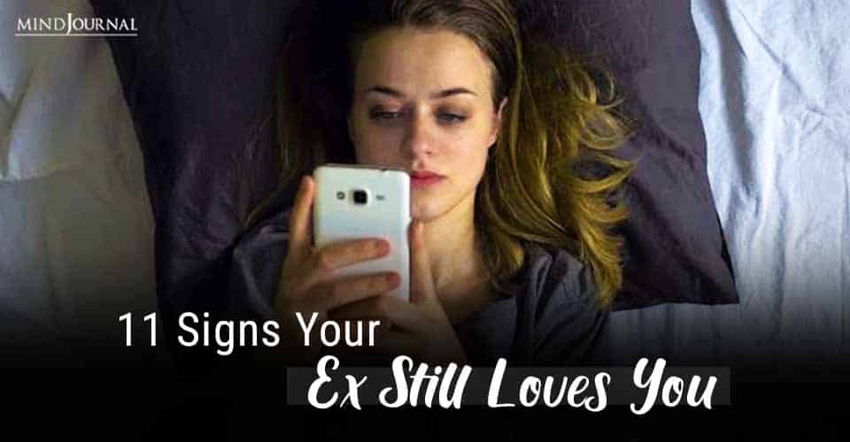 11 Signs Your Ex Still Loves You