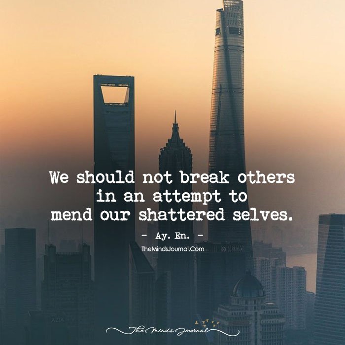 We Should Not Break Others, That's Not The Way!