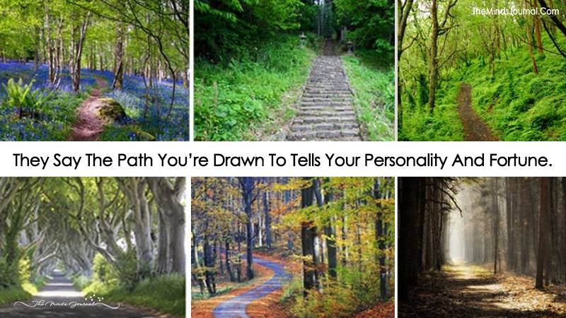 Fun Test: The Path You’re Drawn To Tells Your Personality And Fortune