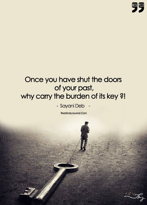 Don't Let The Key To Your Future Be The Weight Of Your Past