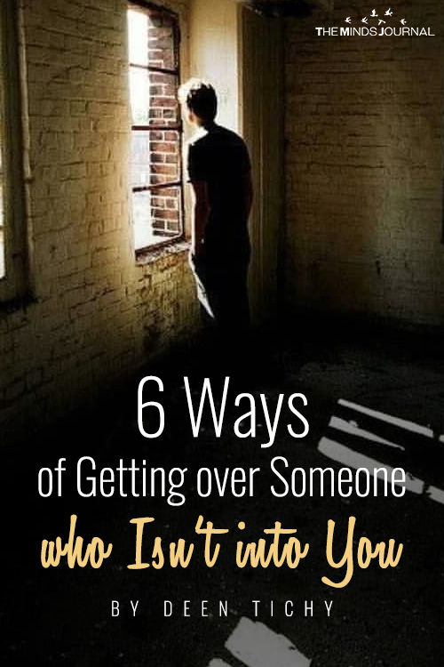 6 Ways of Getting over Someone who Isn’t into You