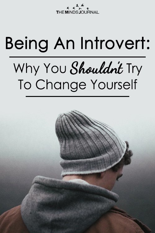 If You Are An Introvert, You Don't Need to Change Anything