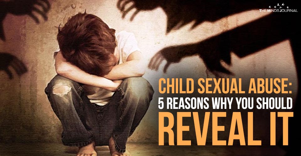 5 Reasons Why Child Sexual Abuse Should Never Be Kept Secret