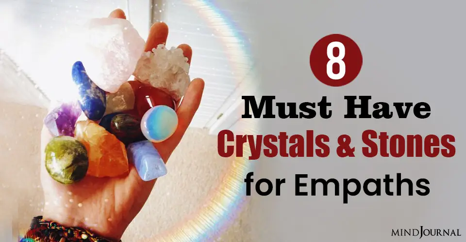 8 Must Have Crystals and Stones for Empaths