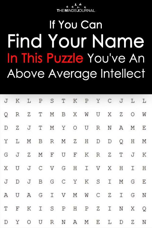 Experts Say If You Can Find Your Name In This Puzzle You Have An Above Average Intellect