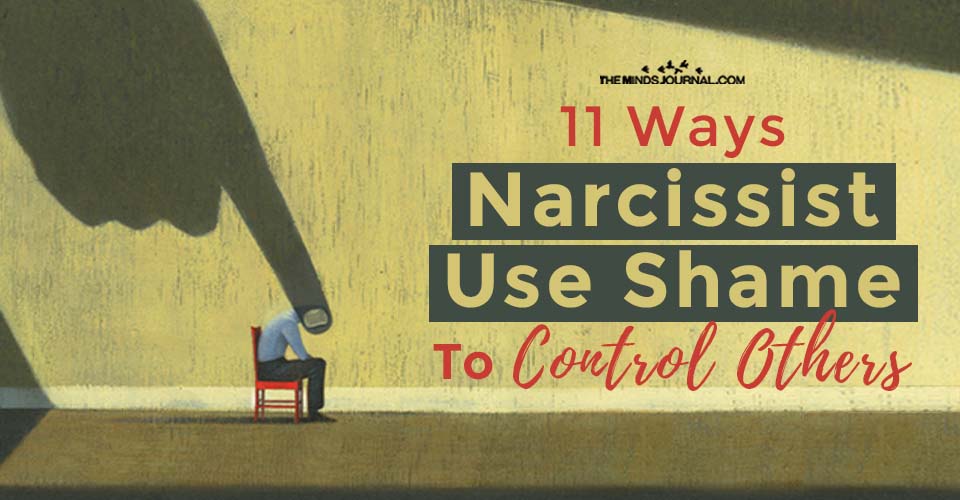 11 Ways Narcissists Use Shame To Control Others