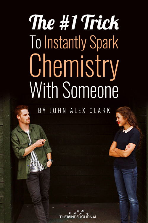 The #1 Trick To Instantly Spark Chemistry With Someone