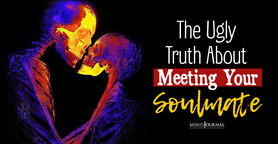 Untold Truth About Meeting Your Soulmate For The Time