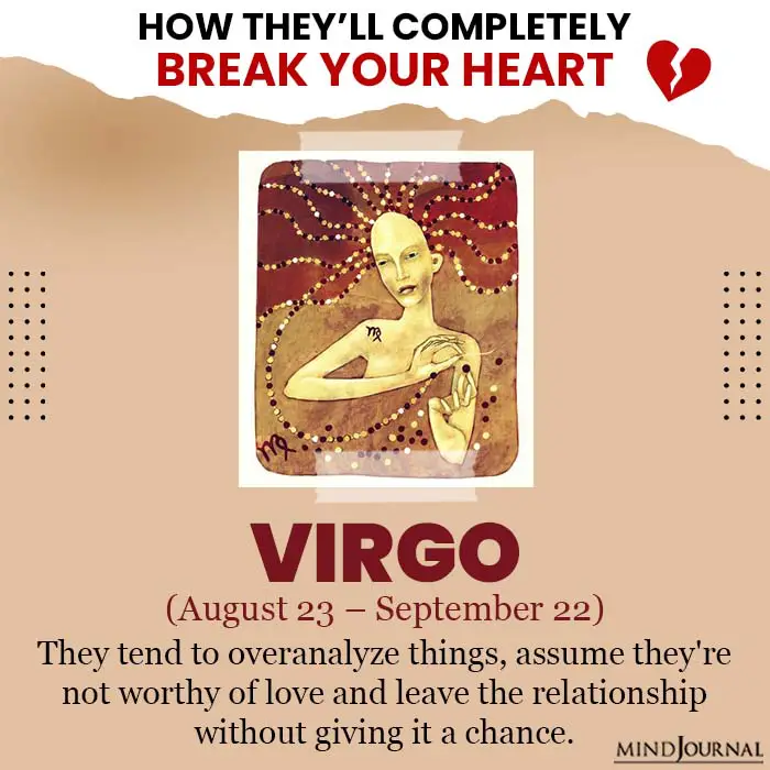 They Break Your Heart Zodiac Sign virgo