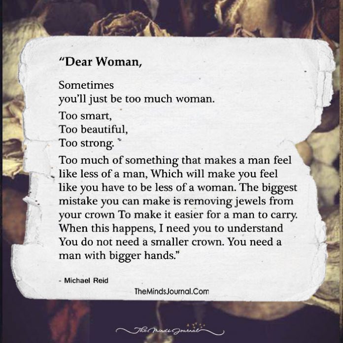 Dear Woman, Never Ever Be Less Of A Woman- No Matter What!