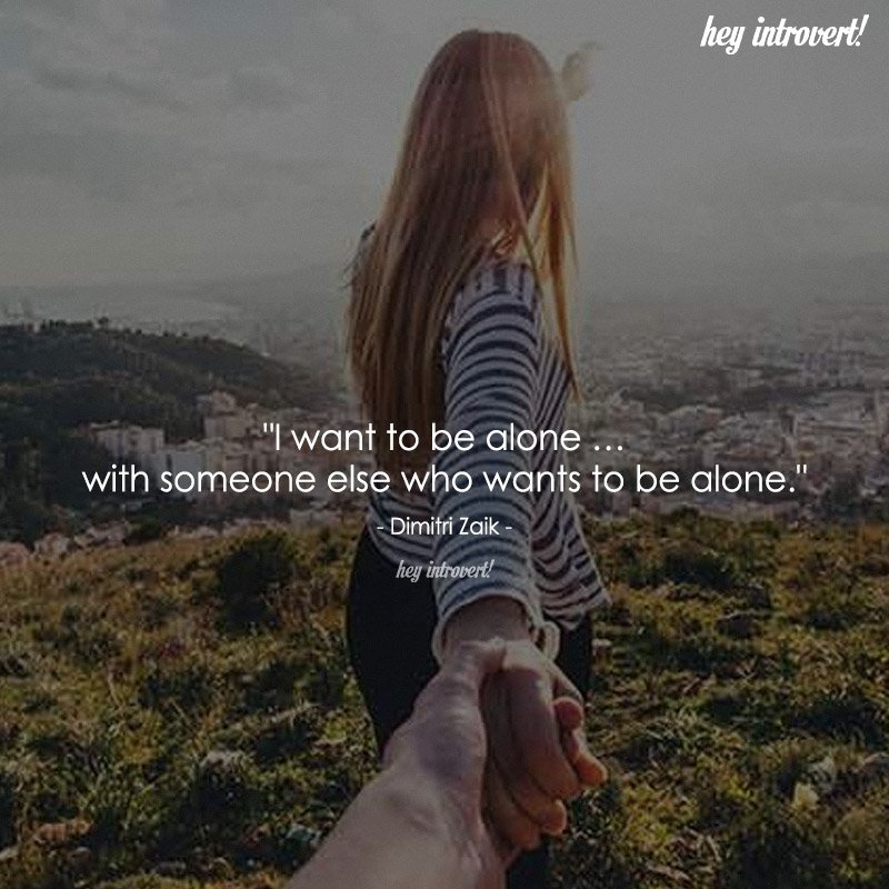 want to be alone 