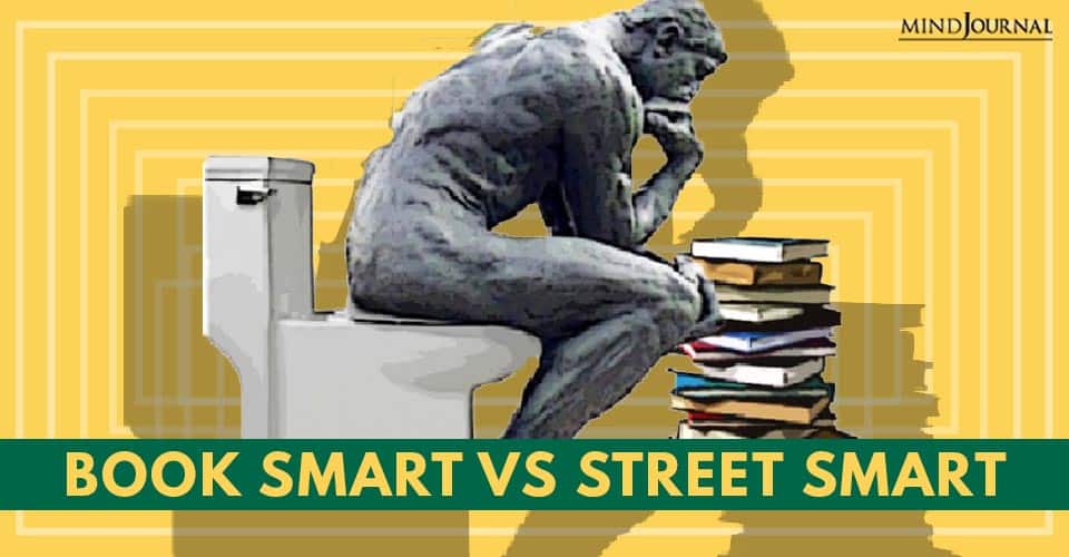 Book Smart Vs Street Smart