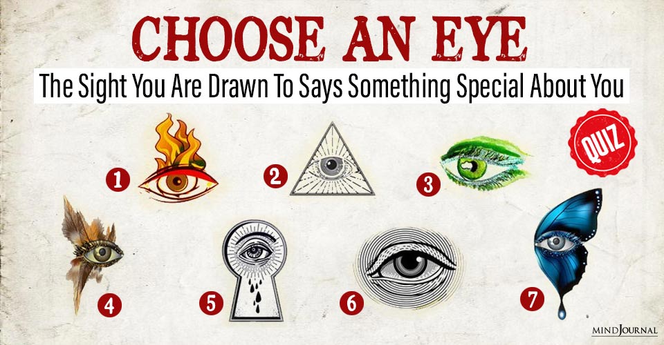 Choose An Eye: The Sight You Are Drawn To, Says Something Special About You