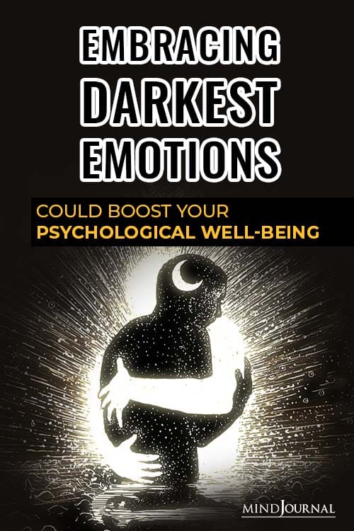 Embracing Darkest Emotions Boost Psychological Well being pin