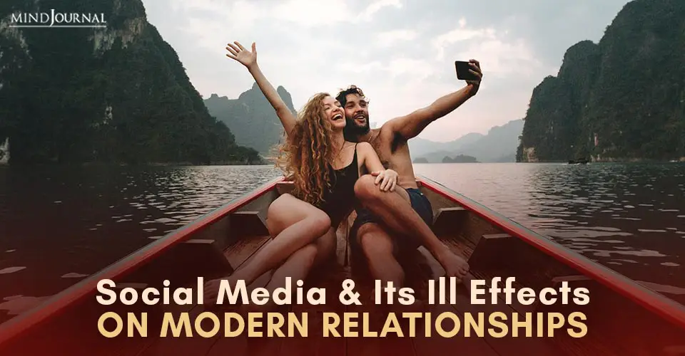 Social Media and Its Ill Effects On Modern Relationships