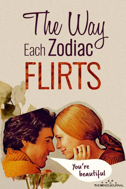 the signs of flirting that each zodiac drops