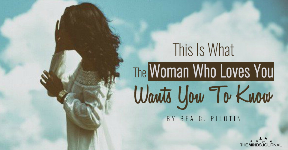 This Is What The Woman Who Loves You Wants You To Know