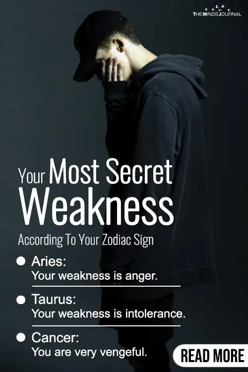 Your Most Secret Weakness According To Your Zodiac Sign