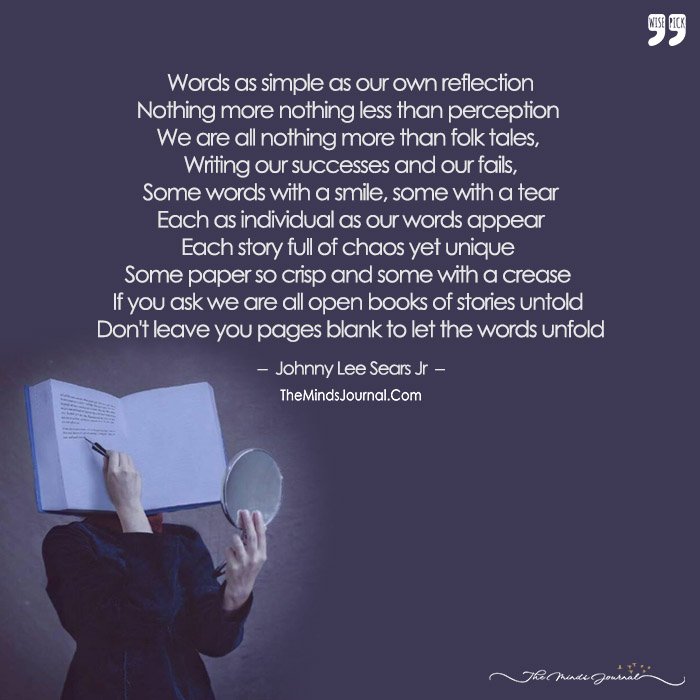 Words, As Simple As Our Own Reflection Nothing More Nothing Less Than Perception