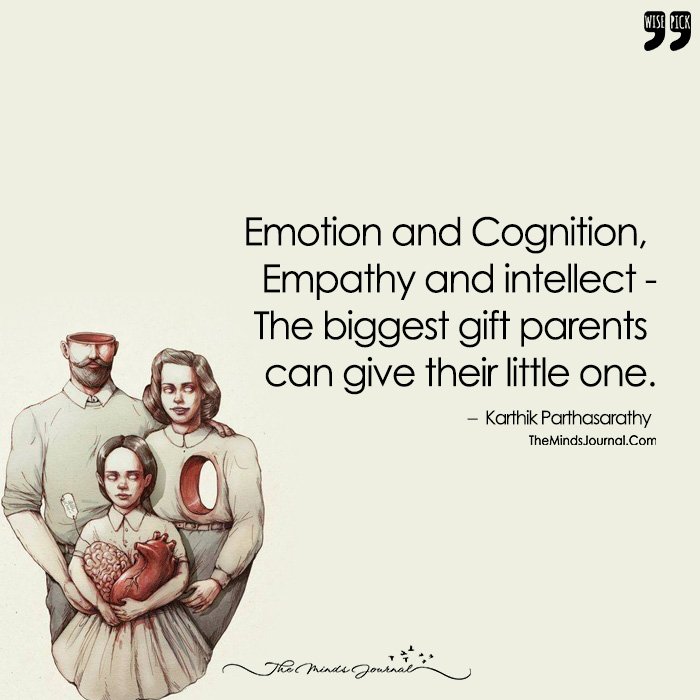 Emotion and Cognition, Empathy and intellect - The Biggest Gift Parents Can Give Their Little One