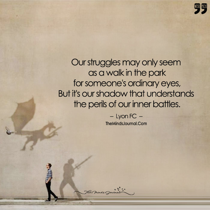 It’s Our Shadow That Understands The Perils of Our Inner Battles