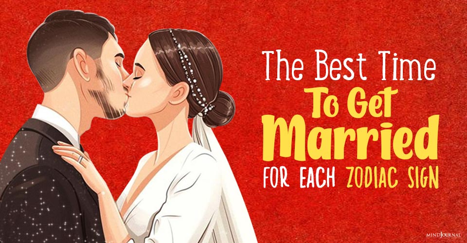 The Best Time To Get Married For Each Zodiac Sign