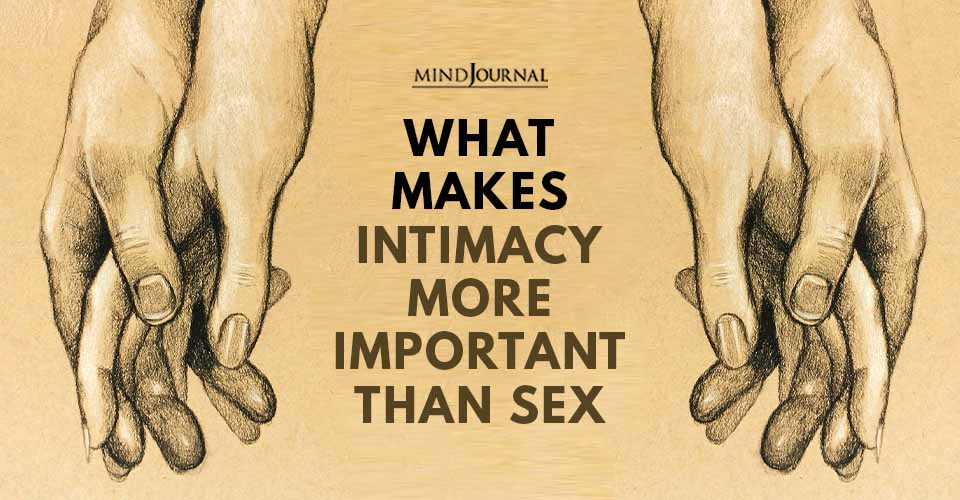 Intimacy More Important Than