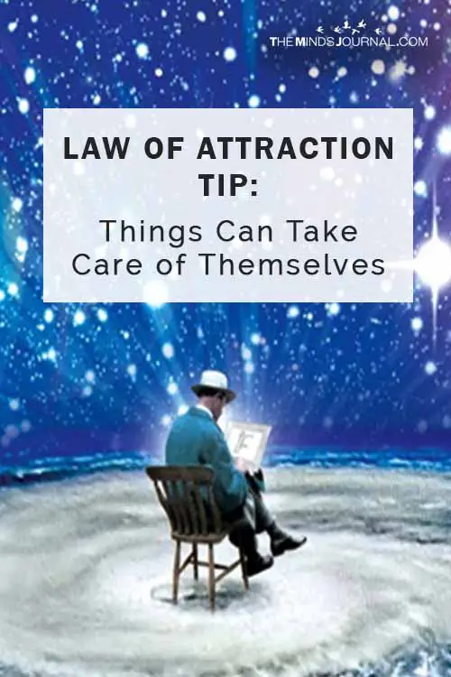 Law Of Attraction Tip Things Can Take Care of Themselves