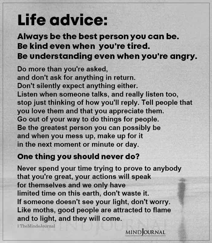 Life Advice Always Be The Best Person You Can Be