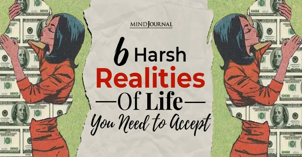 6 Harsh Realities of Life You Need To Accept Right Away