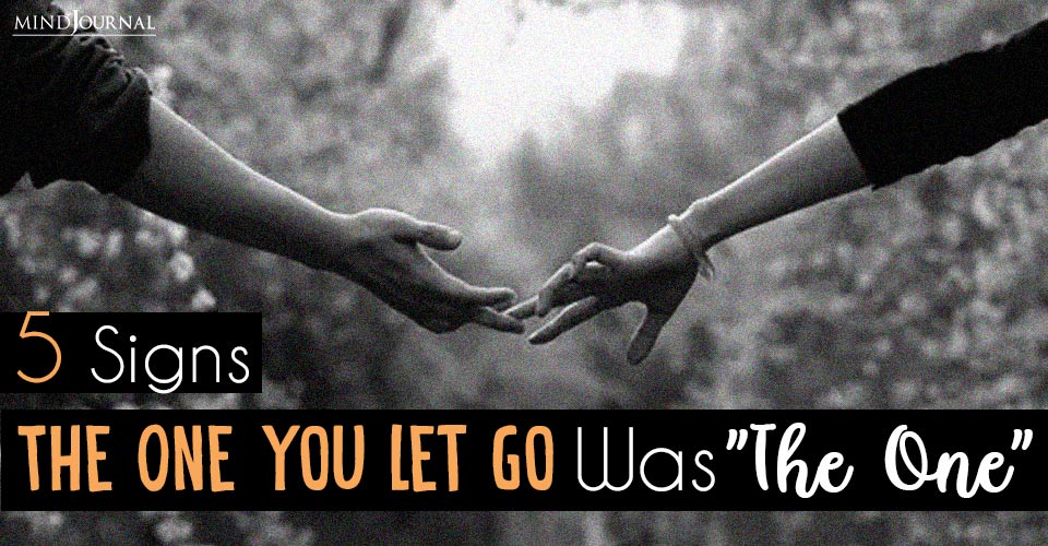 Signs The One You Let Go