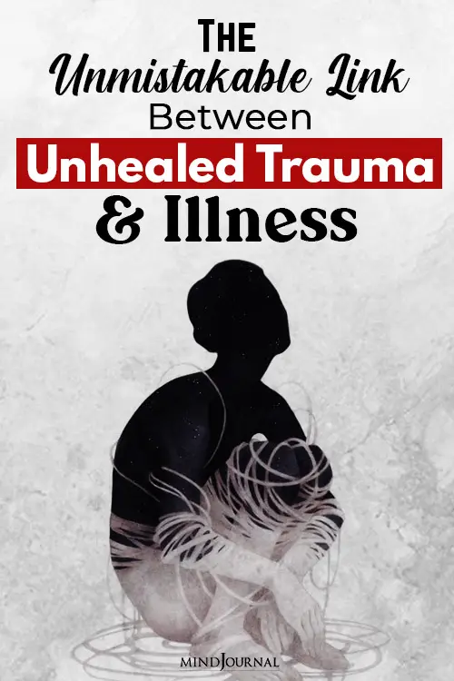 the unmistakable link between unhealed trauma and illness pin