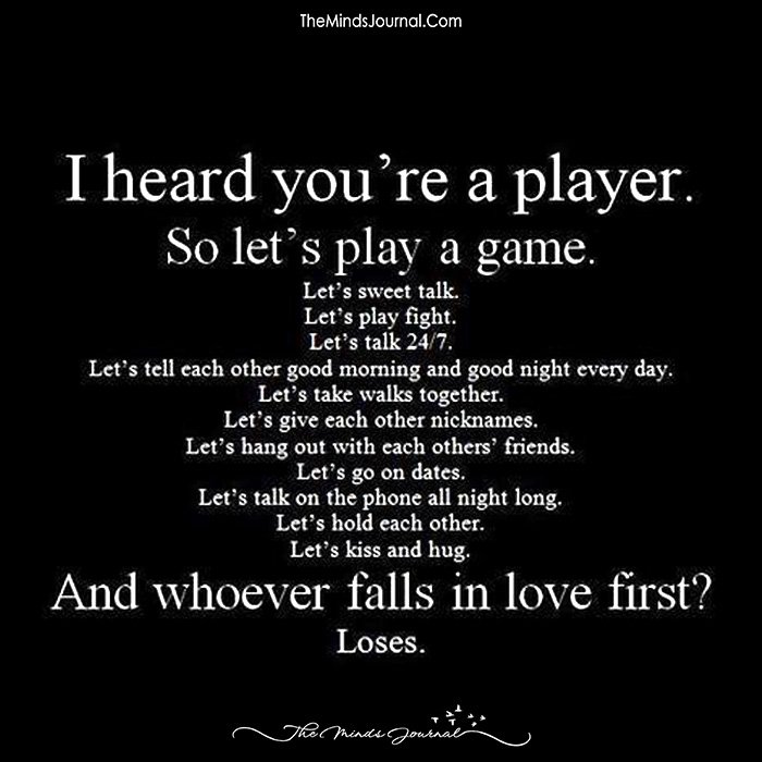 I Heard You Are A Player