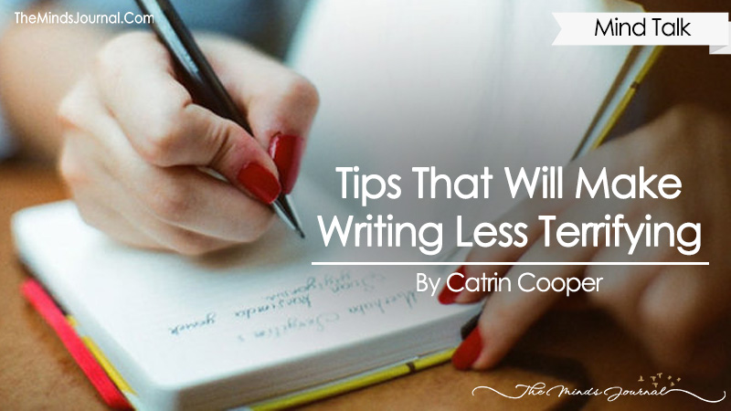 Tips That Will Make Writing Less Terrifying