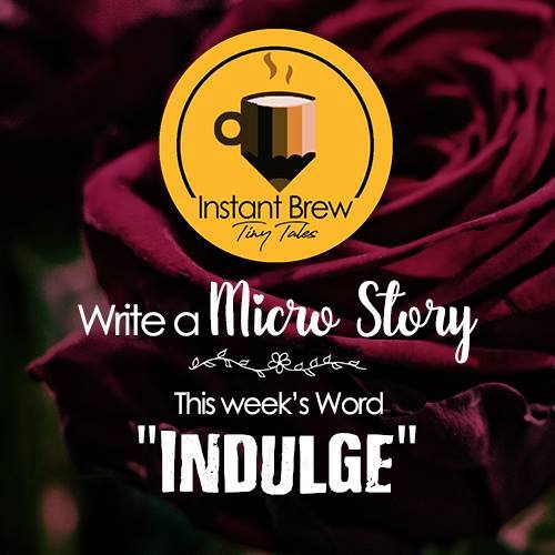 Indulge - Instant Brew- Tiny Tale Word of the week