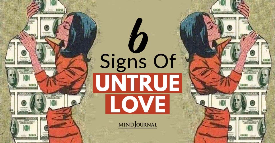 6 Signs Of Untrue Love