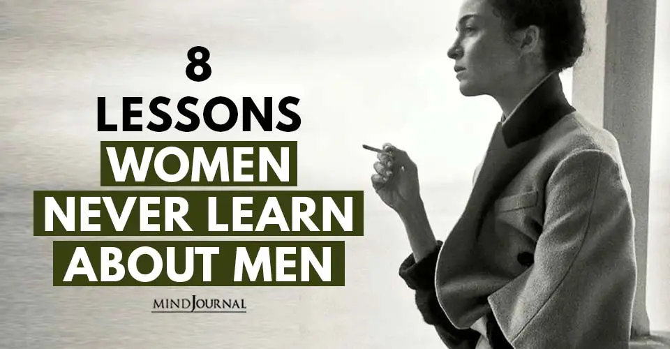 Lessons Women Never Learn About Men